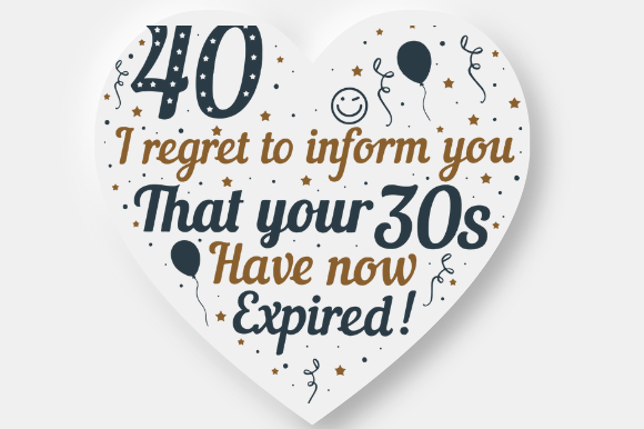 40TH BIRTHDAY Graphics for Crafts