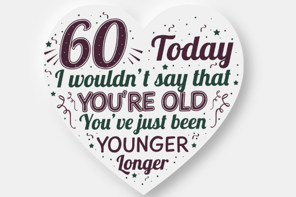 60TH BIRTHDAY Graphics for Crafts