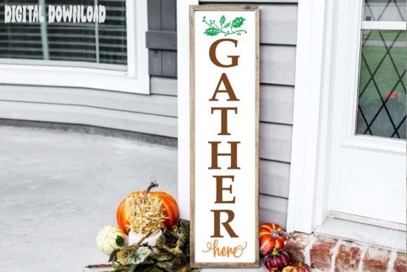 Gather Here Porch Sign SVG: Crafts & Graphics for Real Handmade Business