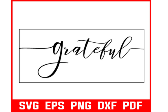 Grateful Svg Motivational Quote: Graphics and Crafts