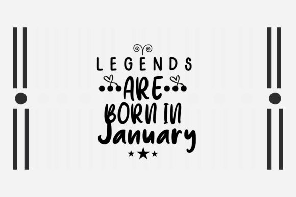 Legends Are Born in January SVG: Crafts & Graphics Review
