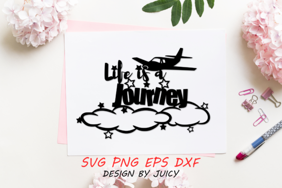 Life is a Journey Svg: Graphics for Crafts